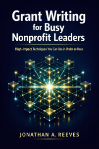 Grant Writing For Busy Nonprofit Leaders book cover